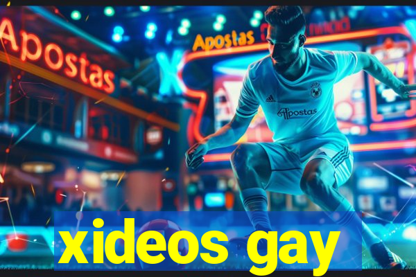 xideos gay